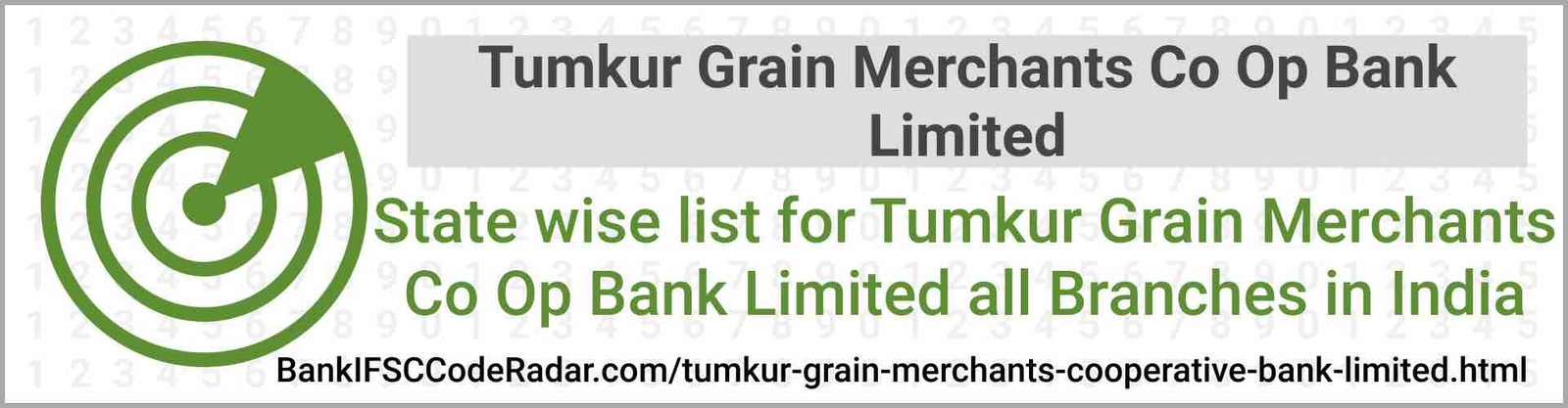 Tumkur Grain Merchants Cooperative Bank Limited All Branches India